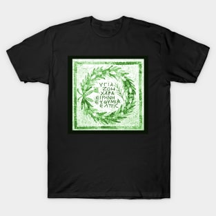 Mosaic Laurel Wreath Greek Inscription: Health, Life, Joy, Peace, Good Cheer, Hope T-Shirt